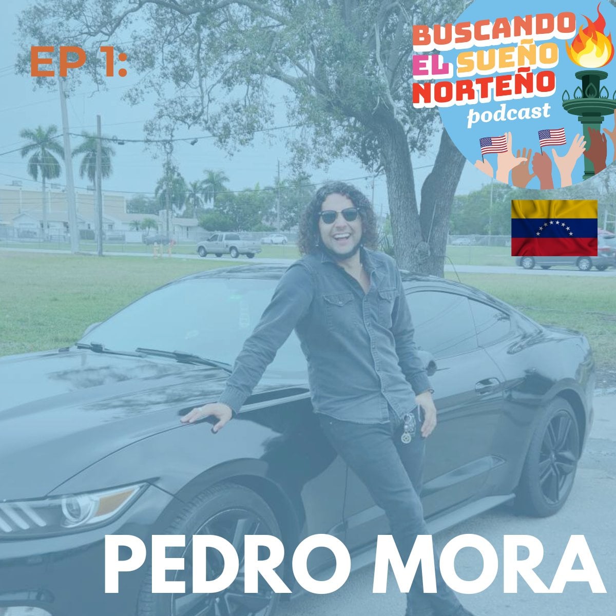 Ep.1 – Pedro Mora de Venezuela episode artwork