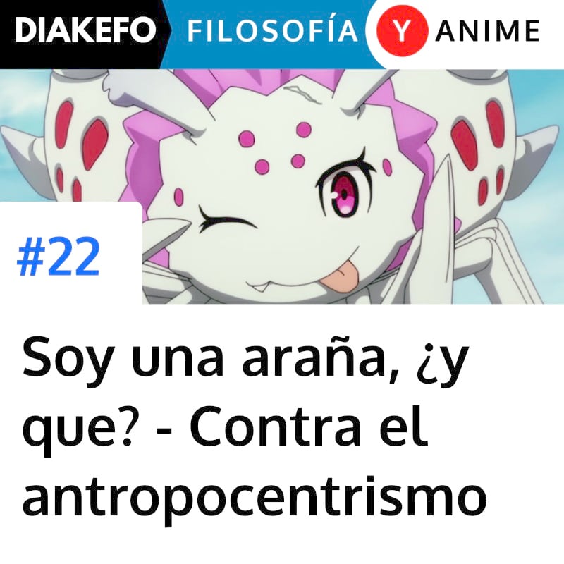 DIAKEFO: Filosofía y anime