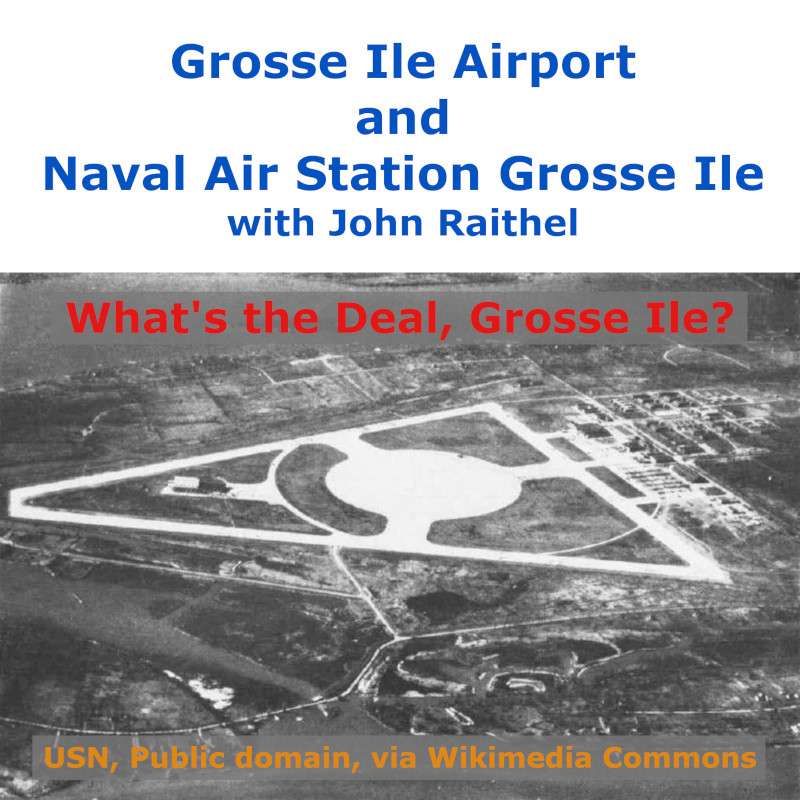S2E5 - Grosse Ile Airport and Naval Air Station Grosse Ile