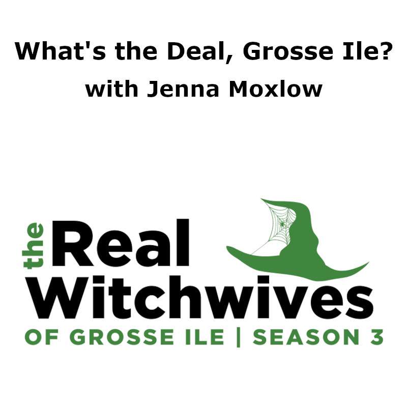 S3E3 - The Real Witch Wives of Grosse Ile