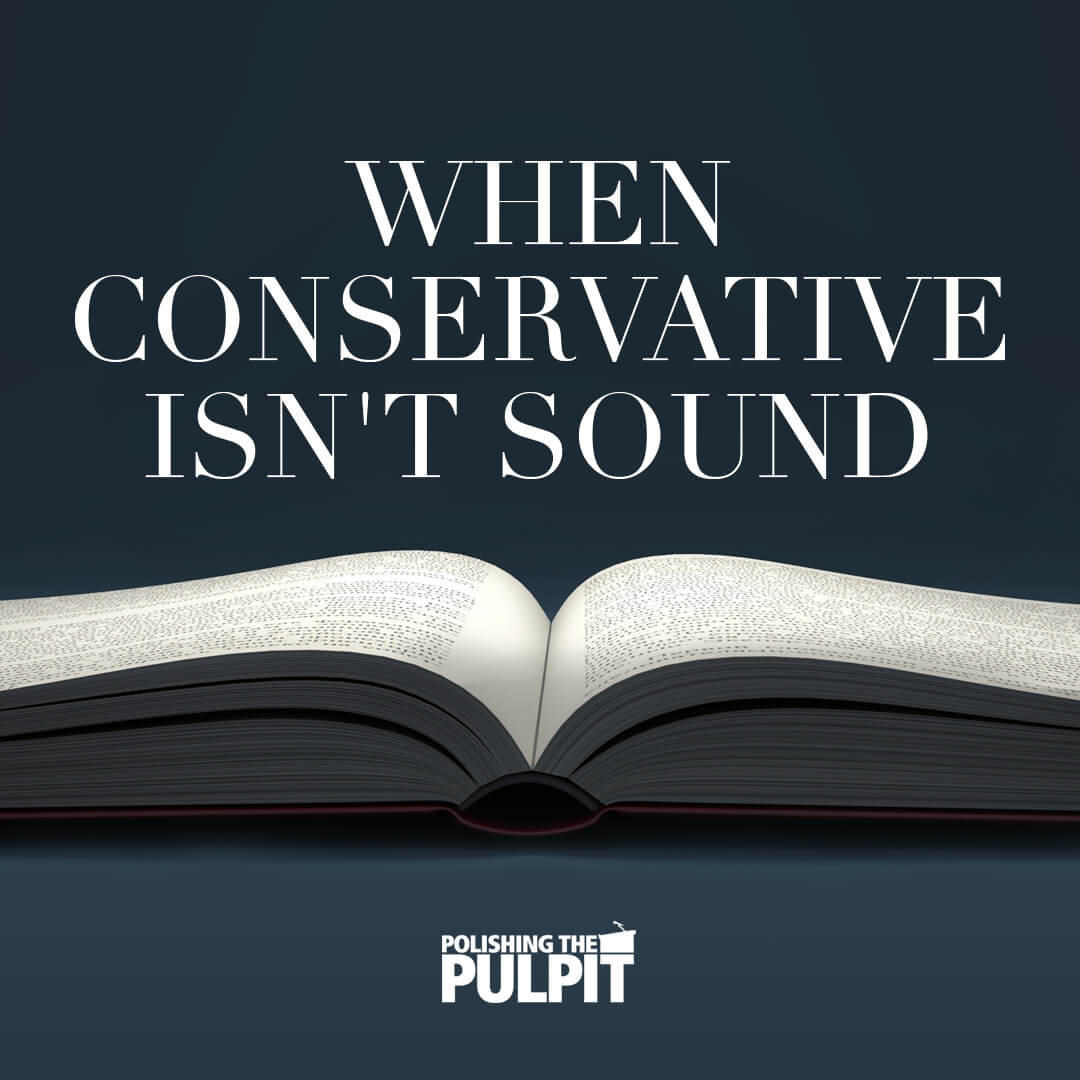 Episode 15: When Conservative Isn't Sound
