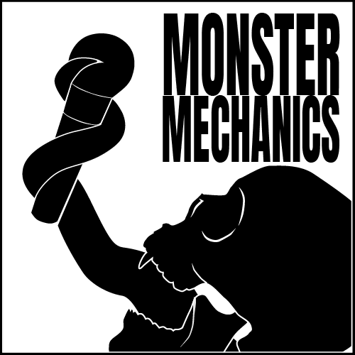 The Monster Mechanics Podcast