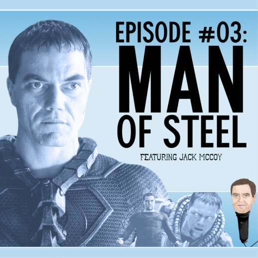 S1E3 - 3. Man of Steel with Jack McCoy