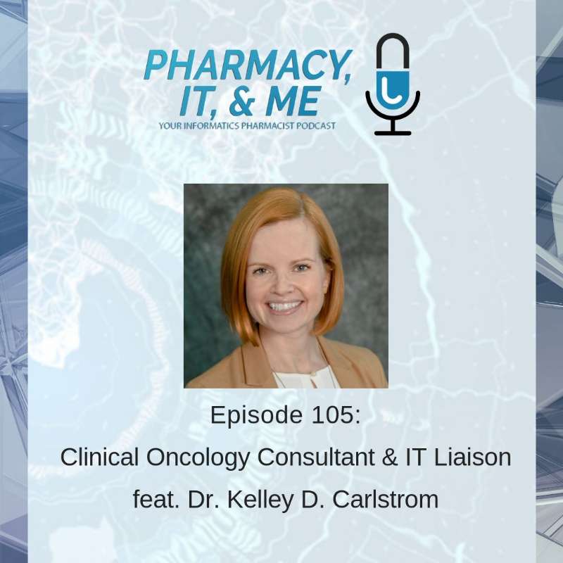 Pharmacy, IT, & Me: Your Informatics Pharmacist Podcast