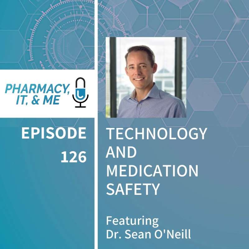 Pharmacy, IT, & Me: Your Informatics Pharmacist Podcast
