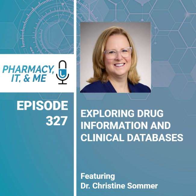 Pharmacy, IT, & Me: Your Informatics Pharmacist Podcast