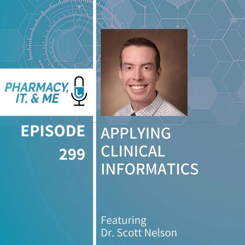 Pharmacy, IT, & Me: Your Informatics Pharmacist Podcast