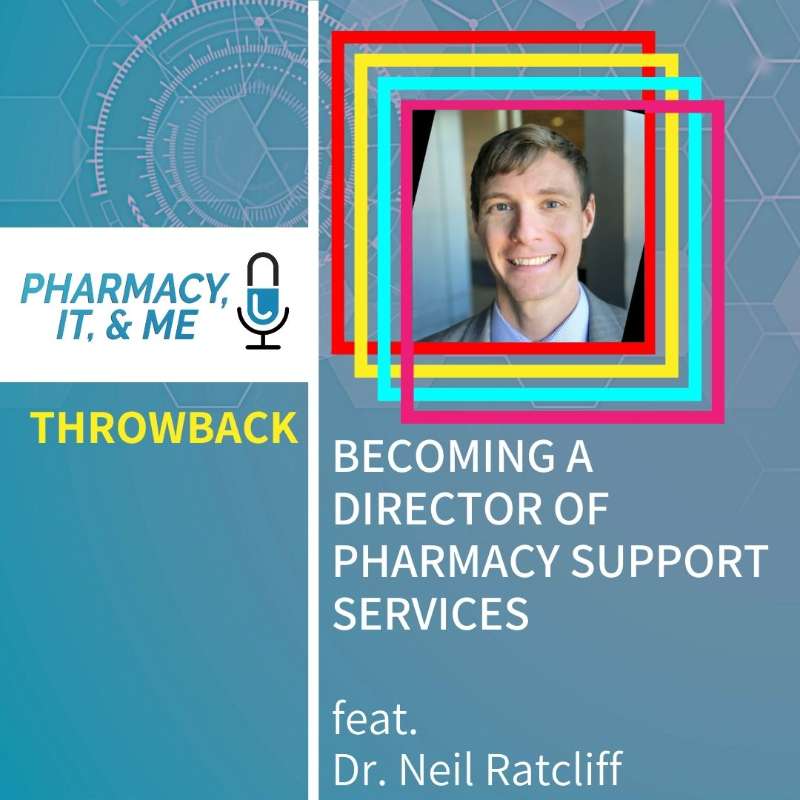Pharmacy, IT, & Me: Your Informatics Pharmacist Podcast