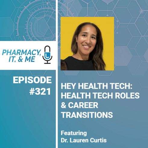 Pharmacy, IT, & Me: Your Informatics Pharmacist Podcast