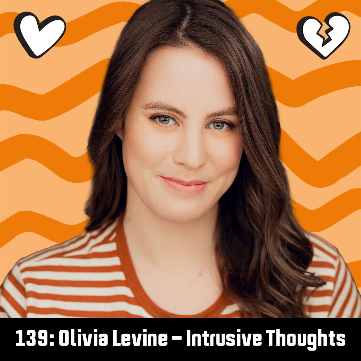 #139: Olivia Levine - Intrusive Thoughts