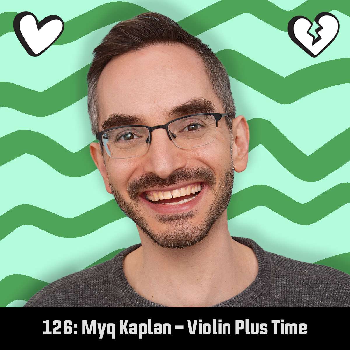 #126: Myq Kaplan - Violin Plus Time