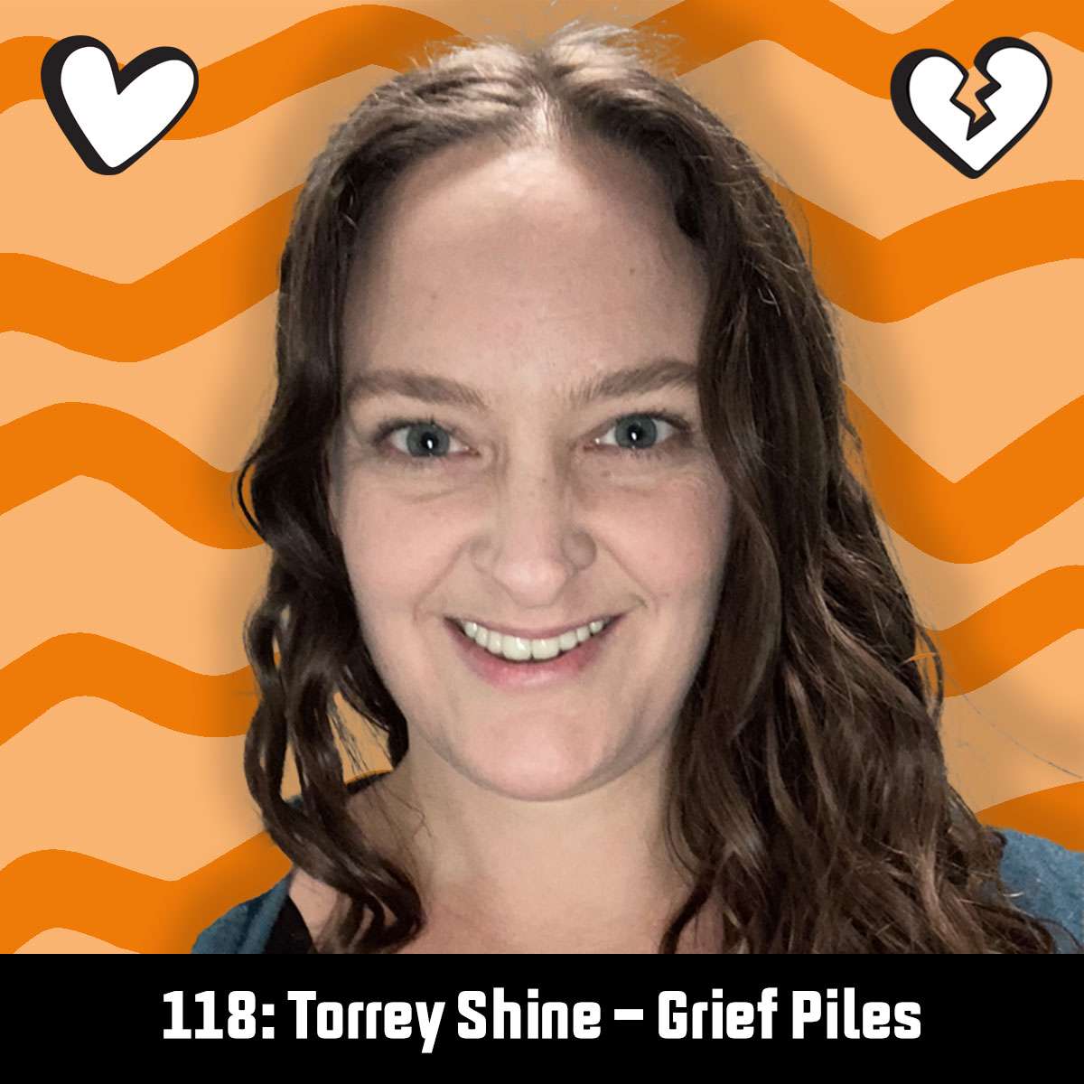 #118: Torrey Shine - Grief Piles