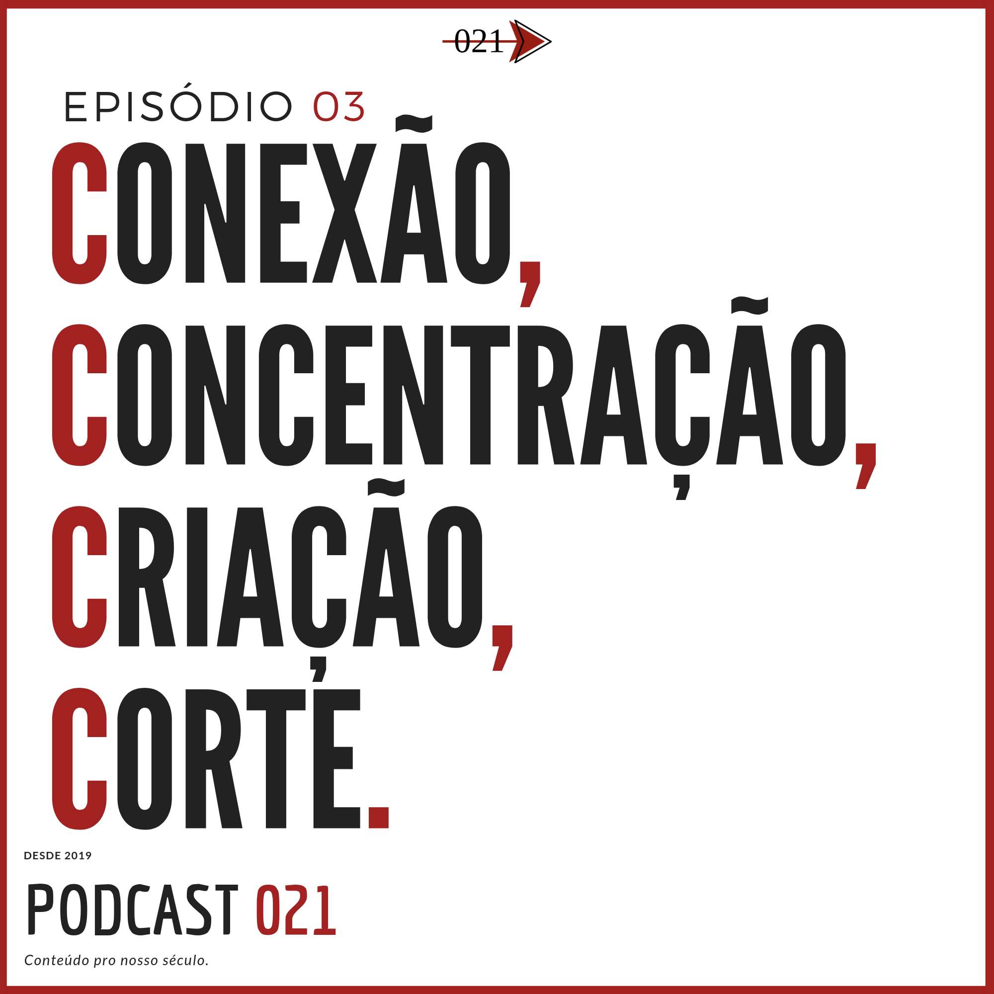 O Quarteto de "Cs" do Nosso Século - Episódio 03