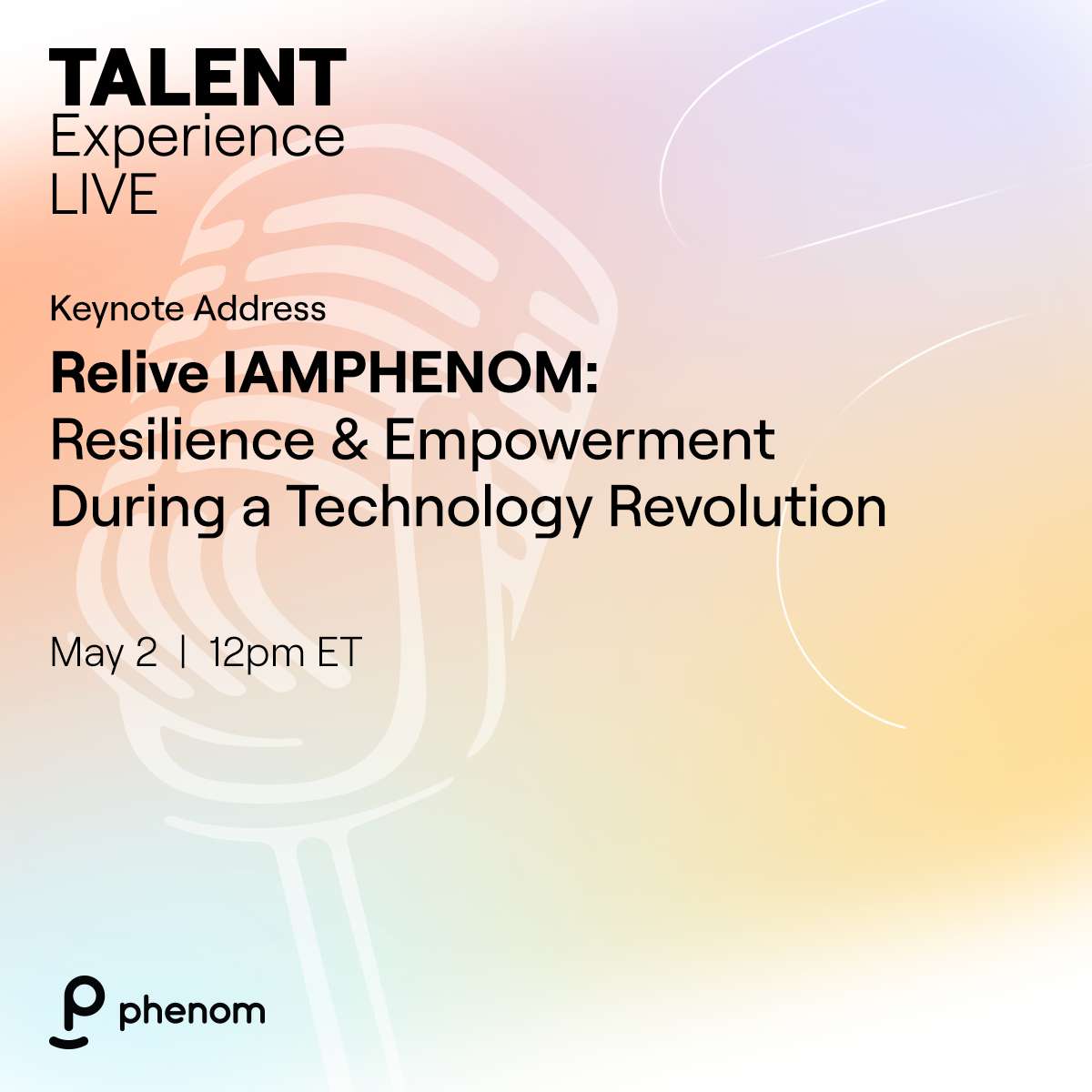 Relive IAMPHENOM: Resilience & Empowerment During a Technology Revolution episode artwork