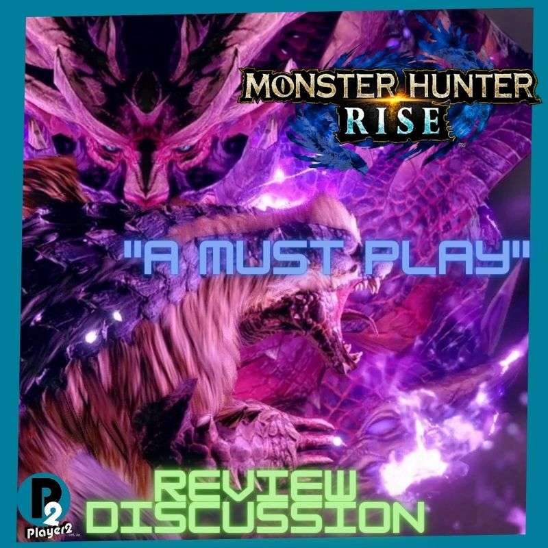 Monster Hunter Rise - A Must Play episode artwork