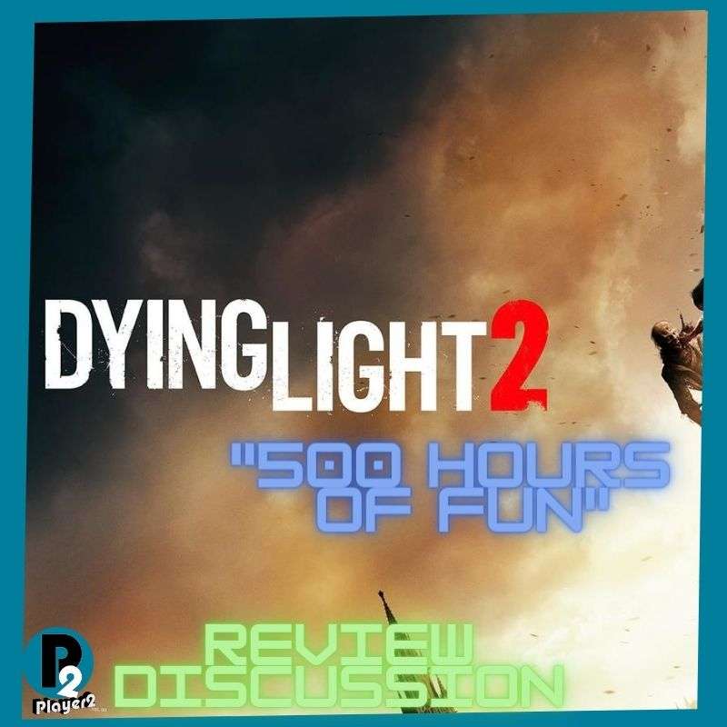 Dying Light 2 - 500 Hours Of Fun episode artwork
