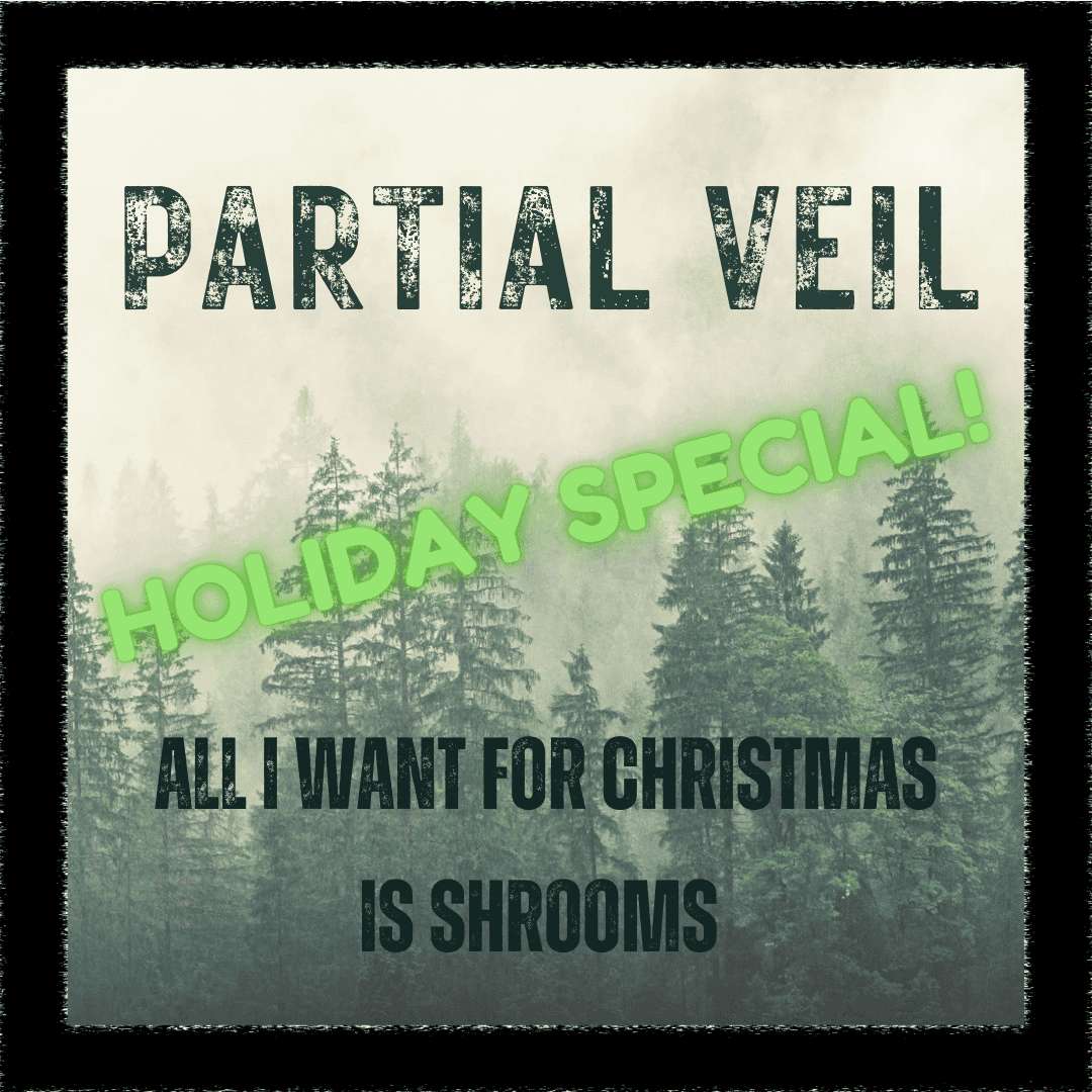 All I Want For Christmas Is Shrooms