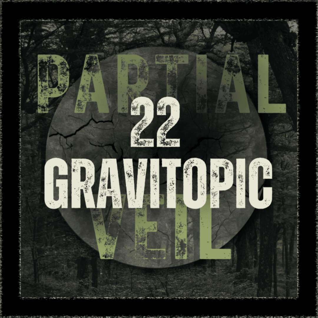 S2E22 -Episode 22: Gravitropic