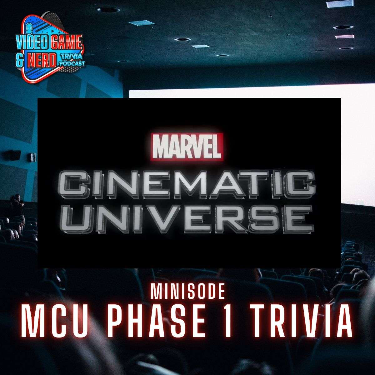 Minisode: Marvel Cinamatic Universe Phase 1 [Movie Trivia] 087