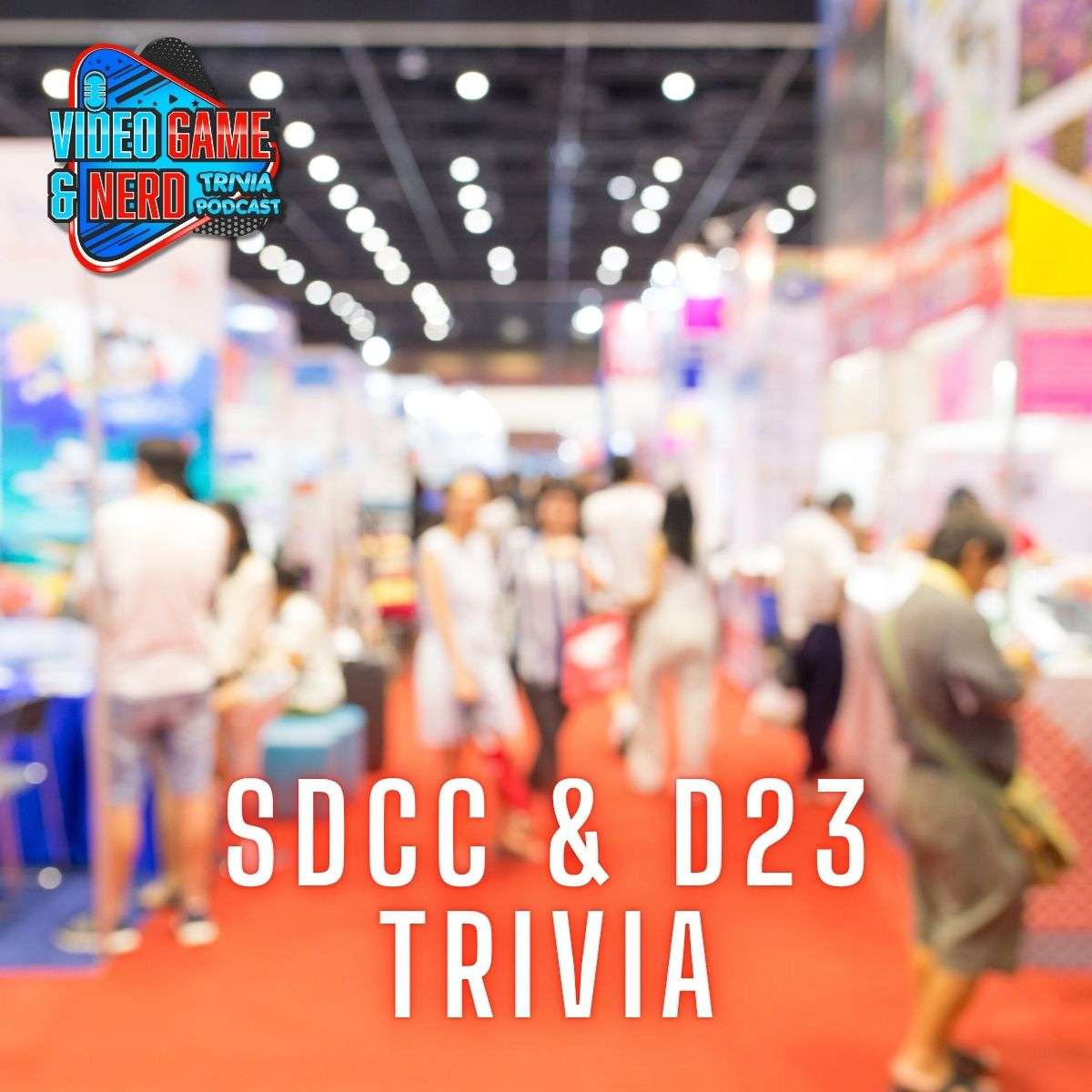 SDCC and D23 Trivia [Nerd Trivia] 084