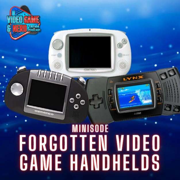 Minisode: Forgotten Video Game Handhelds [Video Game Trivia] 081