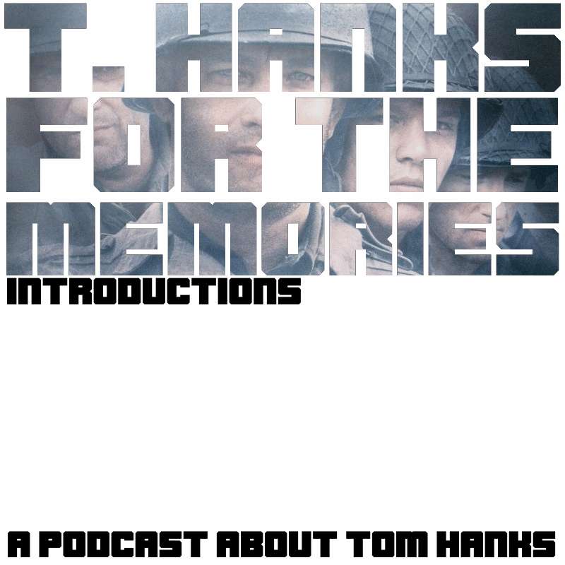 T.Hanks For The Memories