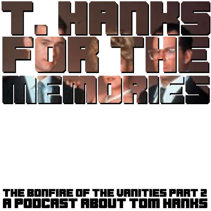 The Bonfire of the Vanities (1990) part 2 episode artwork