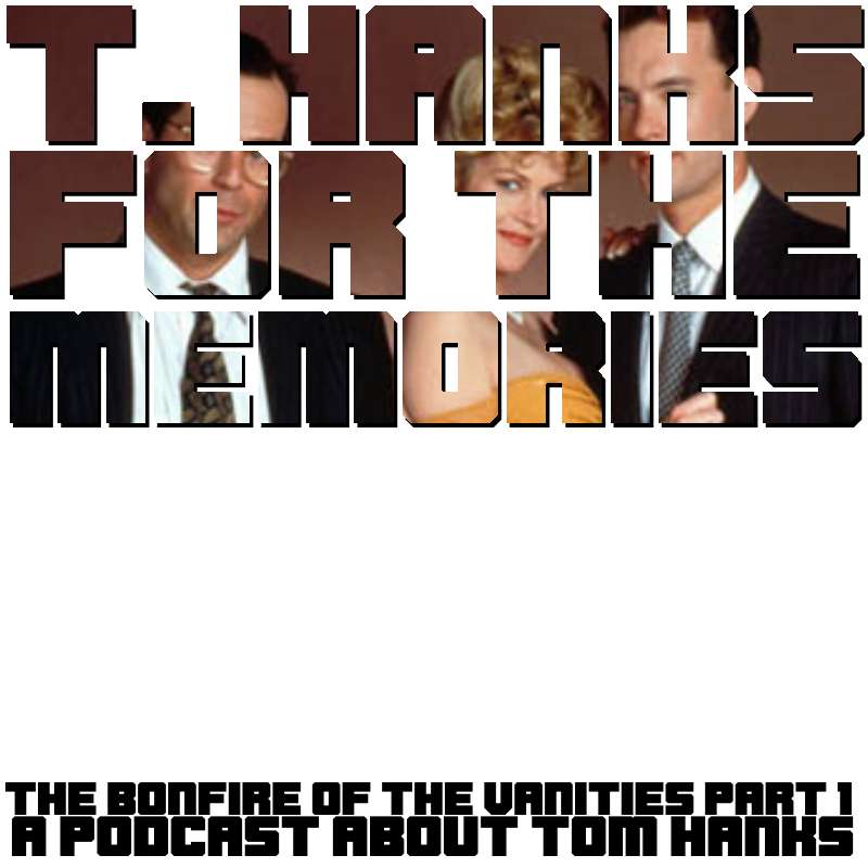 The Bonfire of the Vanities (1990) part 1 episode artwork