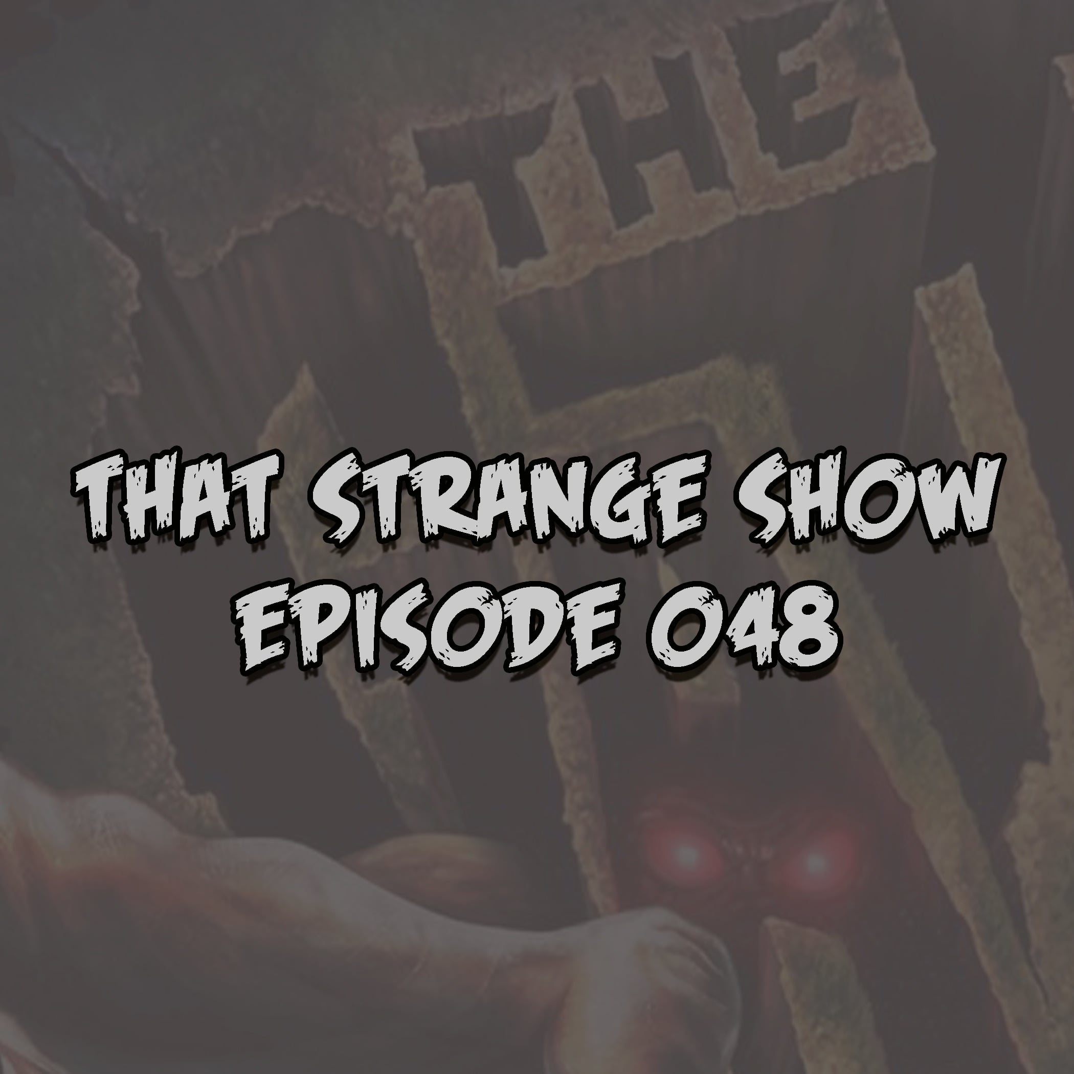 Episode 48 - "Stevie Dorff Vs. The Elder Gods" episode artwork
