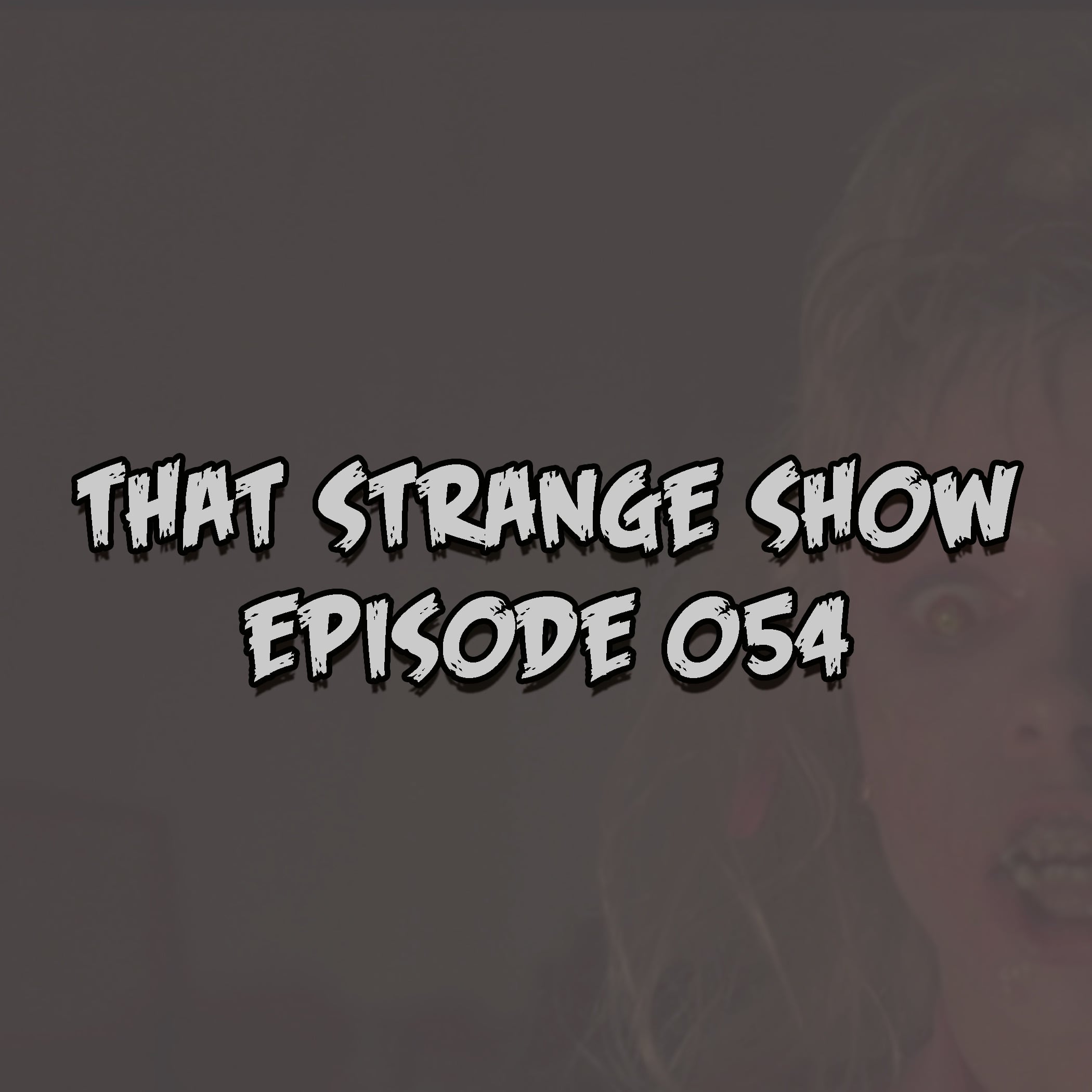 Episode 054 - "A Special Night Of Evil" episode artwork