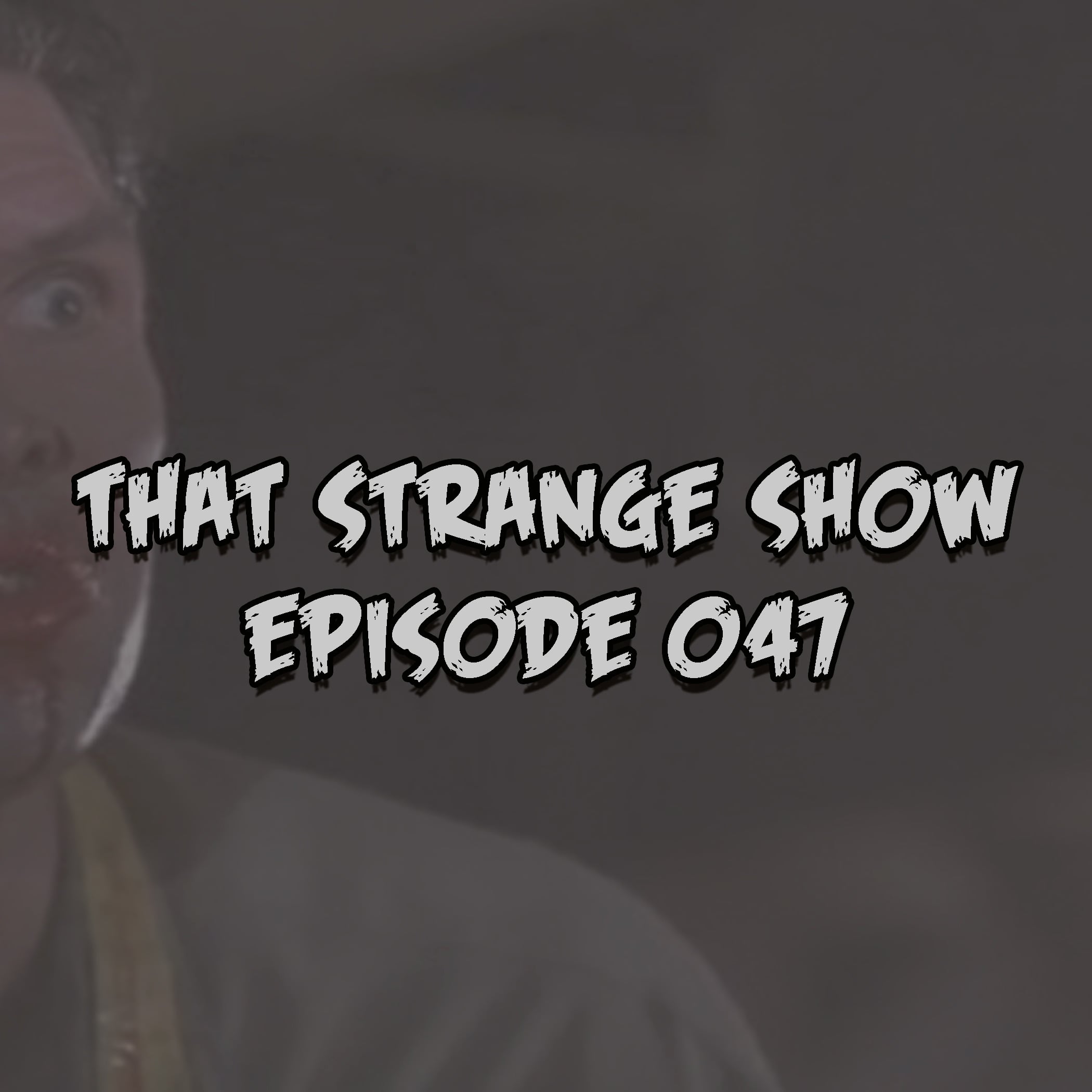 Episode 047 - "The Social Commentary Under The Stairs" episode artwork