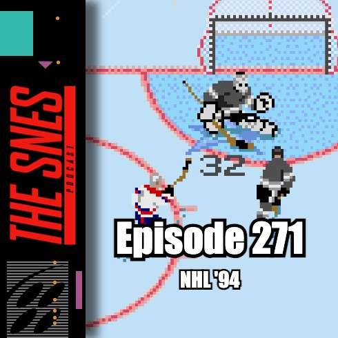 S1E271 - The SNES Podcast #271 -- NHL 94 S1E271 - The SNES Podcast #271 -- NHL 94