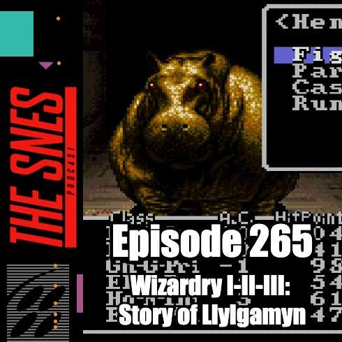 S1E265 - The SNES Podcast #265 -- Wizardry 1-2-3 S1E265 - The SNES Podcast #265 -- Wizardry 1-2-3