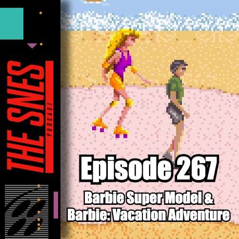S1E267 - The SNES Podcast #267 -- The Barbie Games S1E267 - The SNES Podcast #267 -- The Barbie Games