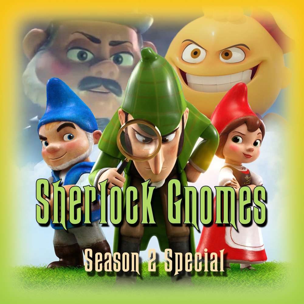 S2E7 - Sherlock Gnomes