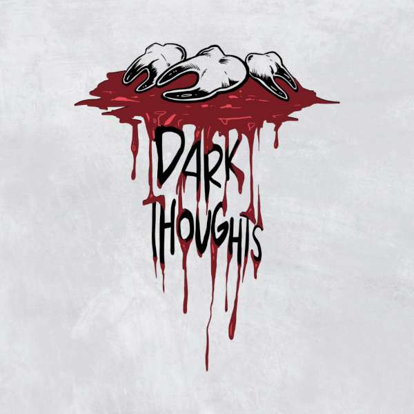 S3E6 - S3E6 Dark Thoughts - Bring Only Death episode artwork