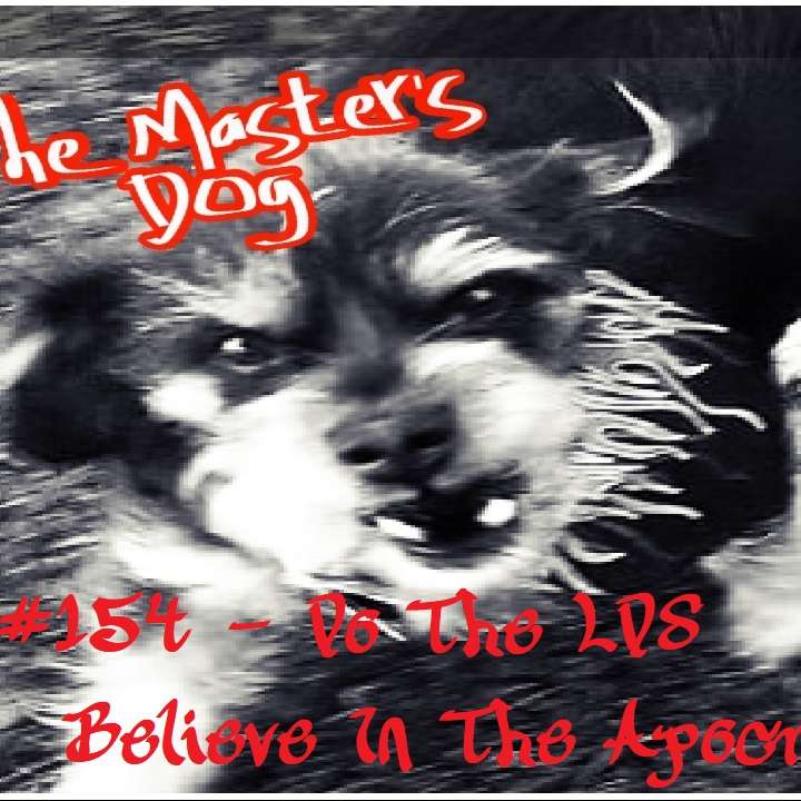 The Master's Dog Episode #154