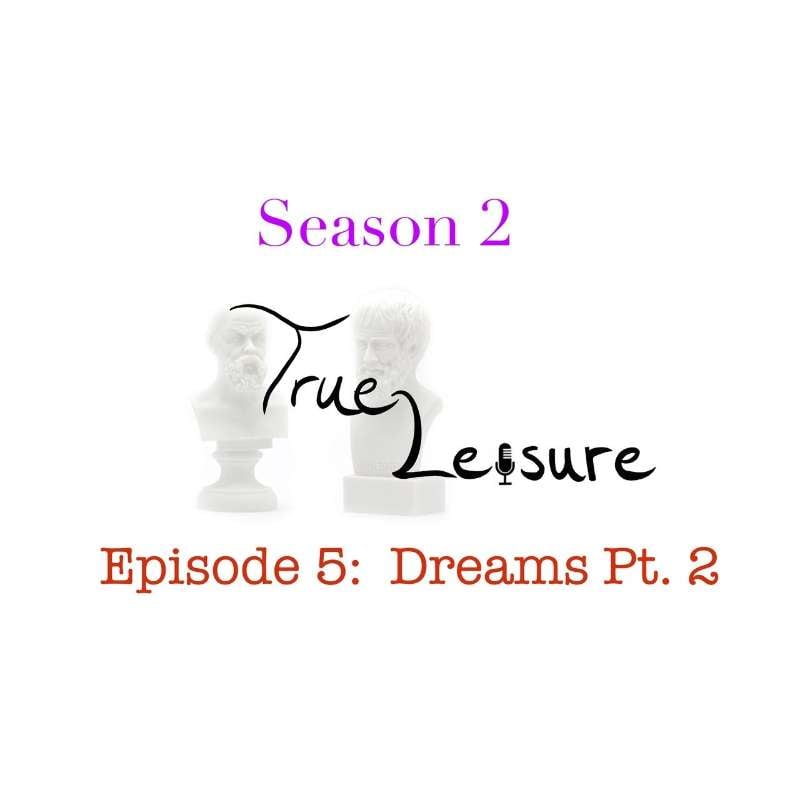 S2E5 - Dreams, Pt. 2
