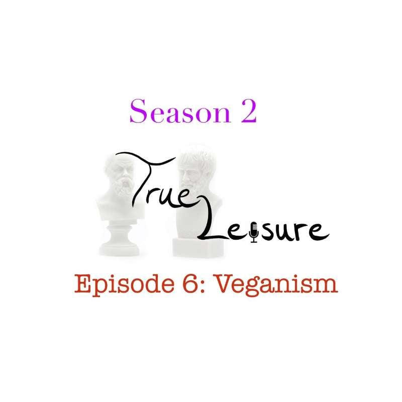 S2E6 - Veganism, Pt. 1