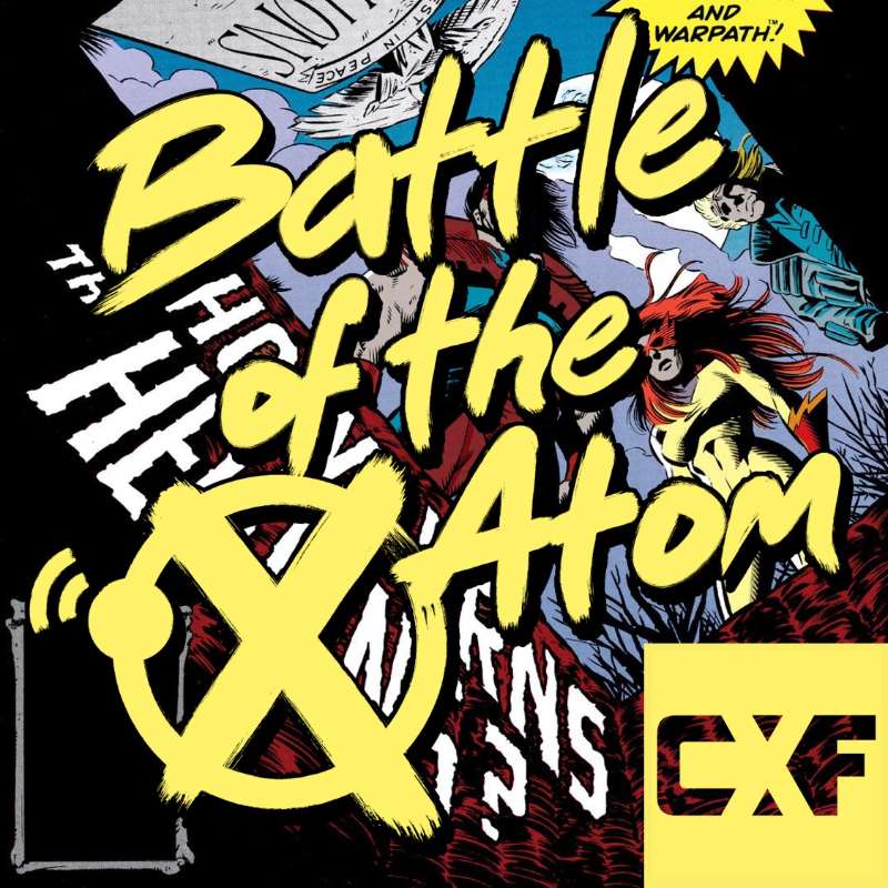 Battle Of The Atom: An X-Men Podcast