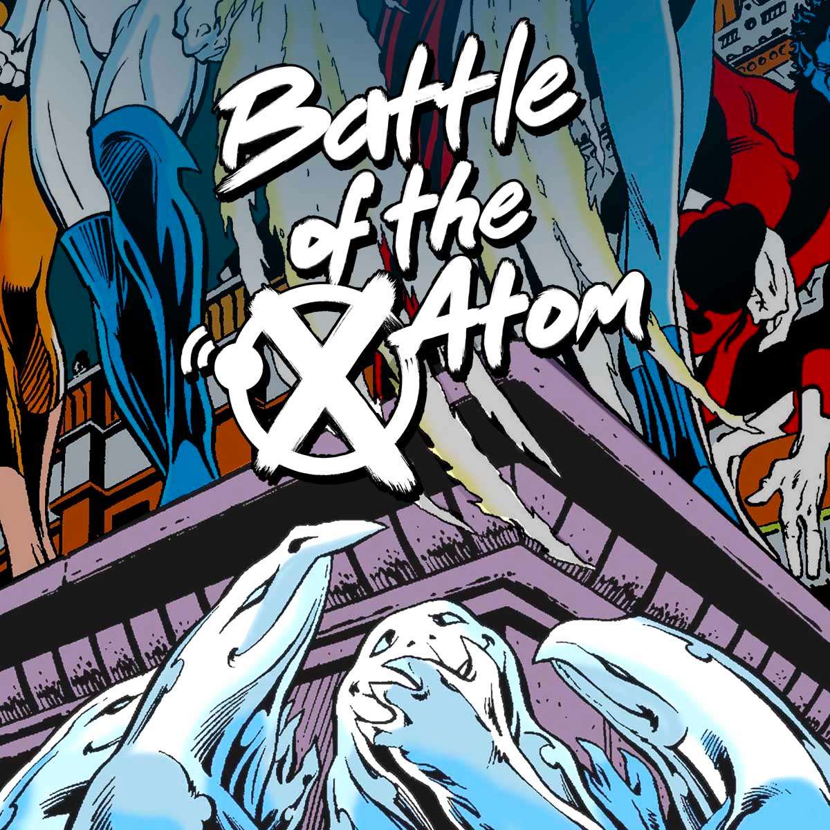 Battle Of The Atom: An X-Men Podcast