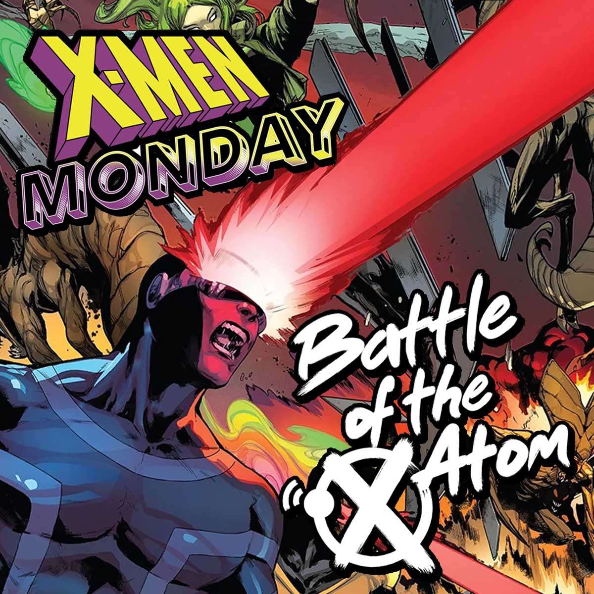 Battle Of The Atom: An X-Men Podcast