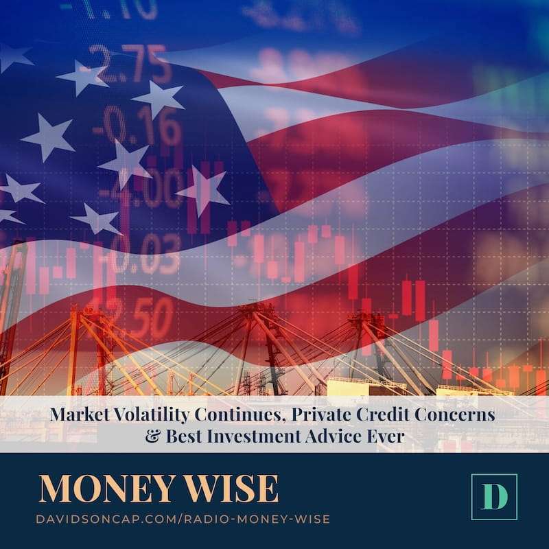 Market Volatility Continues, Private Credit Concerns & Best Investment Advice Ever episode artwork