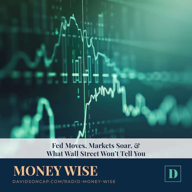 Fed Moves, Markets Soar, & What Wall Street Won’t Tell You