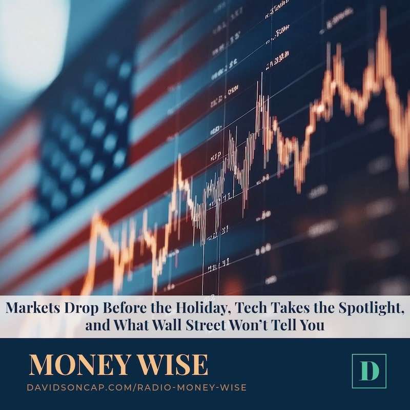 Markets Drop Before the Holiday, Tech Takes the Spotlight, and What Wall Street Won’t Tell You