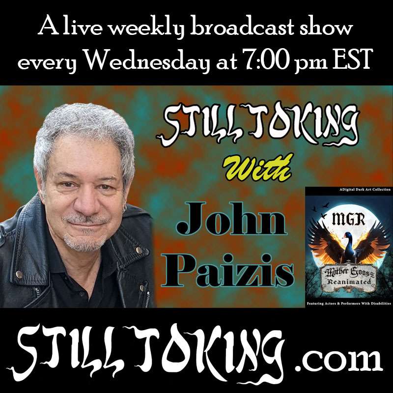 S5E37 - Still Toking with John Paizis (PASW -Mother Goose Reanimated)