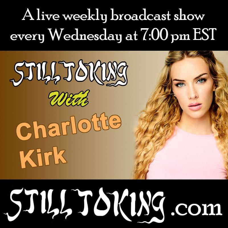 S5E31 - Still Toking with Charlotte Kirk (Actress, Screenwriter & Producer)