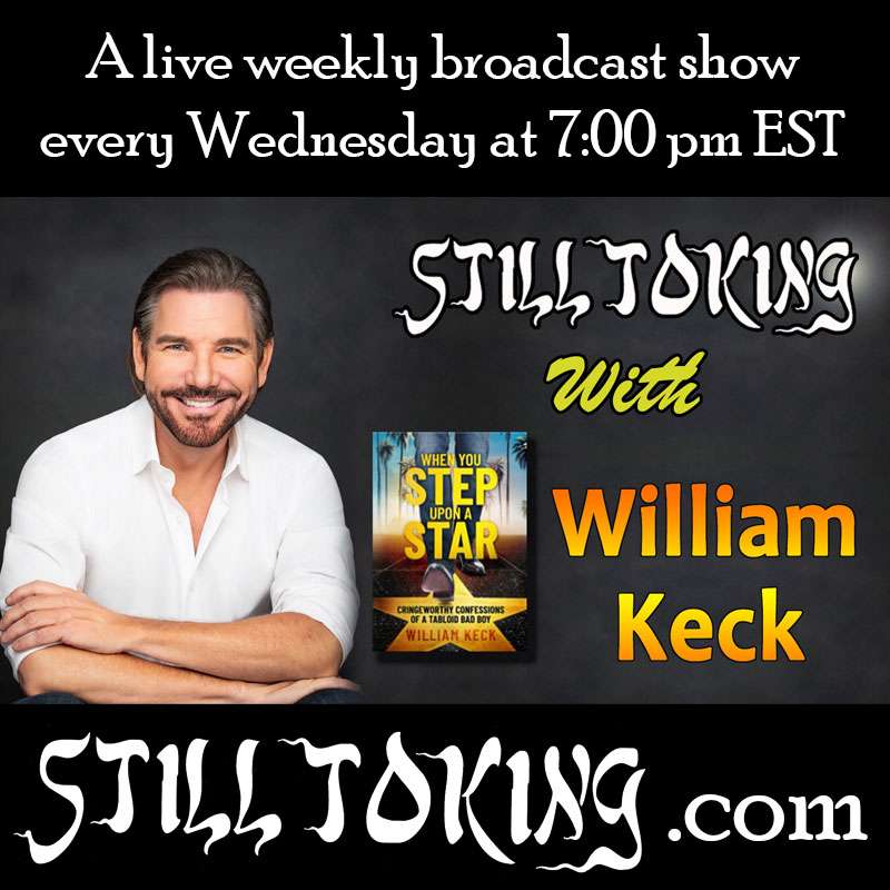 S5E24 - Still Toking with William Keck (Producer, Actor & Writer)