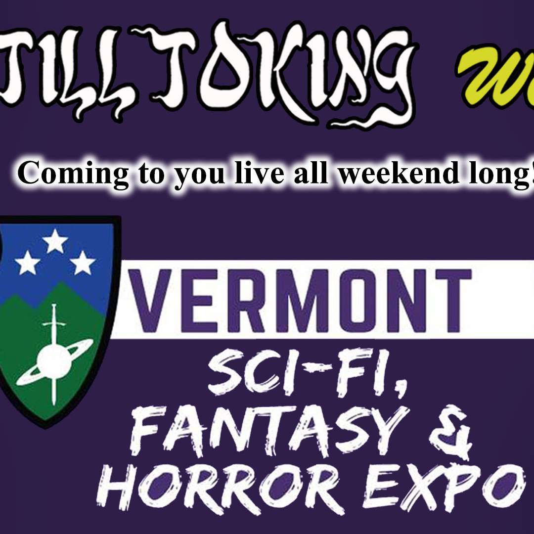 Still Toking with LIVE from Vermont Sci-fi fantasy & horror episode artwork