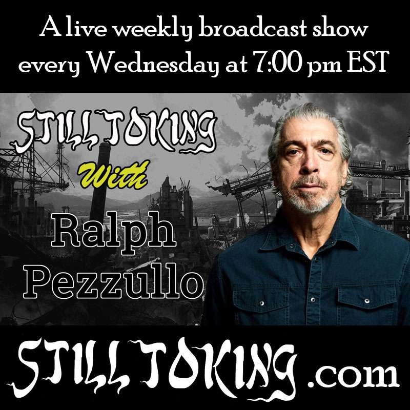 S6E32 - Still Toking with Ralph Pezzullo & Robert Tosh Plumlee(Author & Playwrite)P1